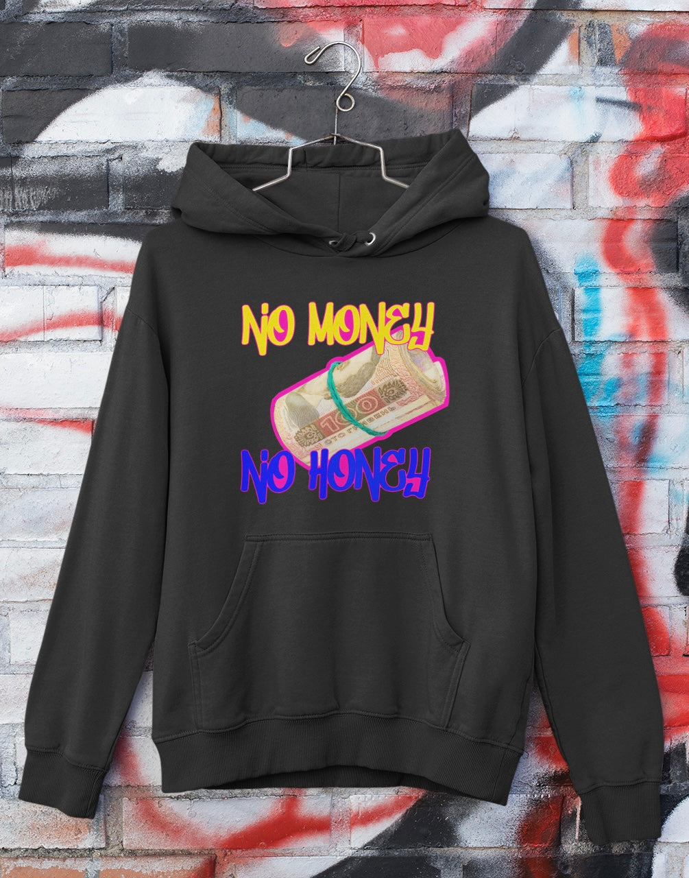 "No Money, No Honey" Core Hoodied Sweatshirt