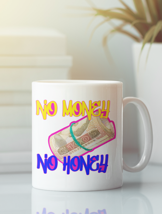 Ceramic Mug "No Money"